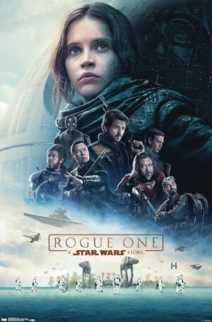 Movie Poster - Rogue One A Star Wars Story