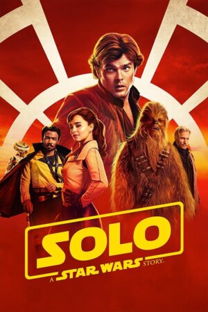 Movie Poster: Solo - A Star Wars Story